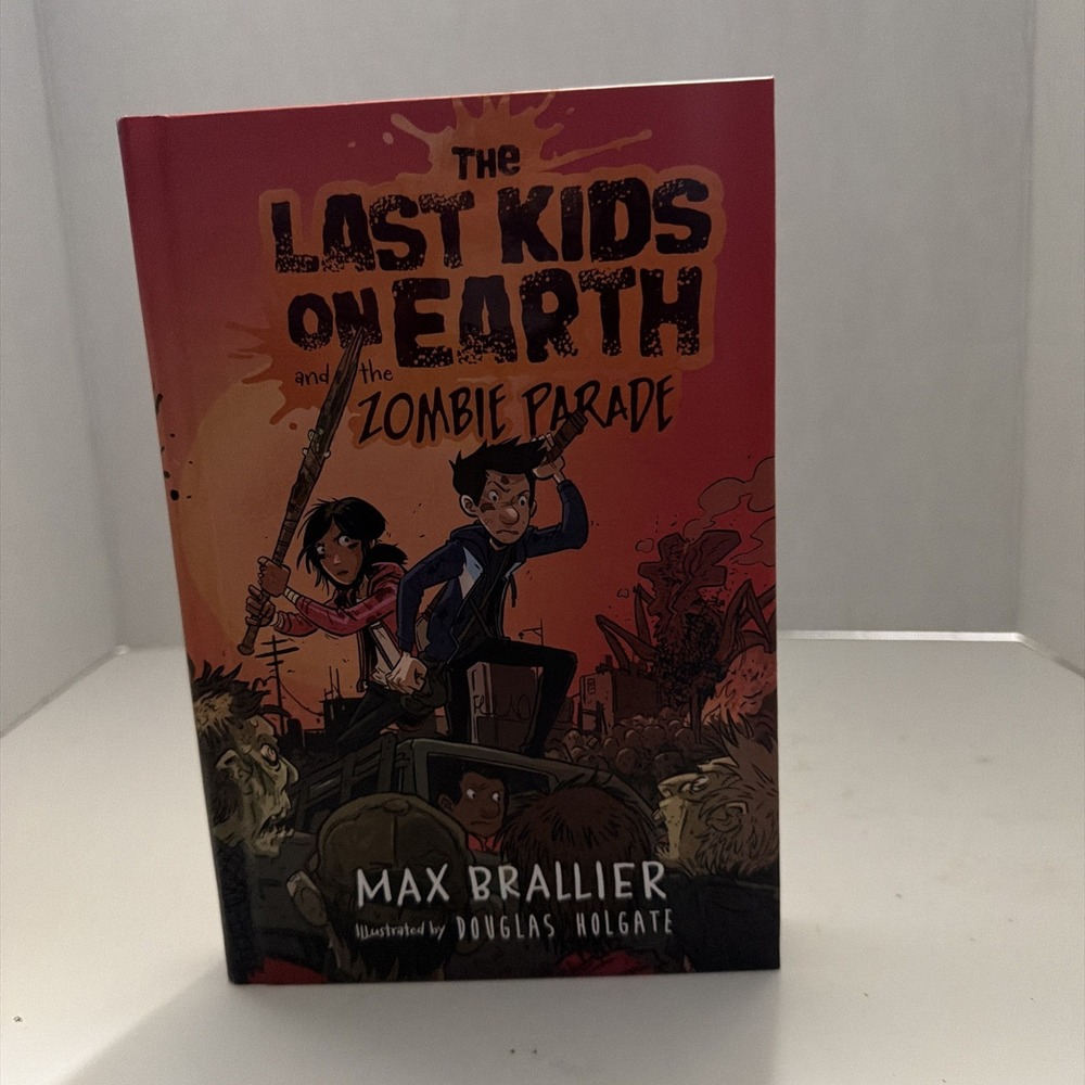The Last Kids on Earth and the Zombie Parade Max Brallier Hardcover Scholastic